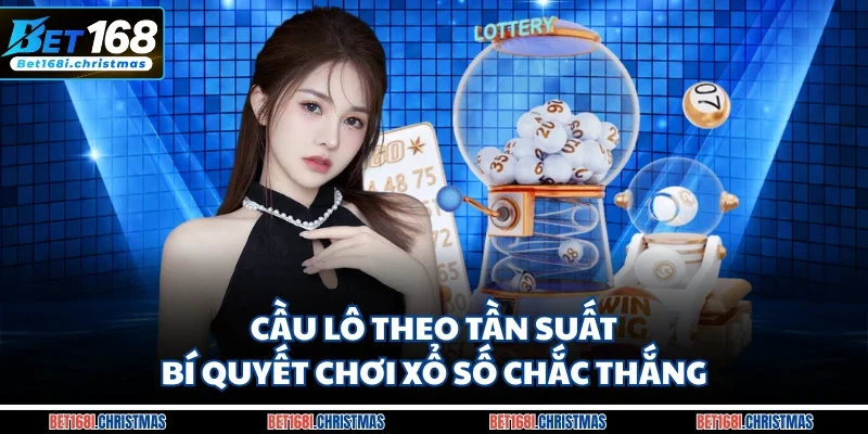 Cầu lô theo tần suất