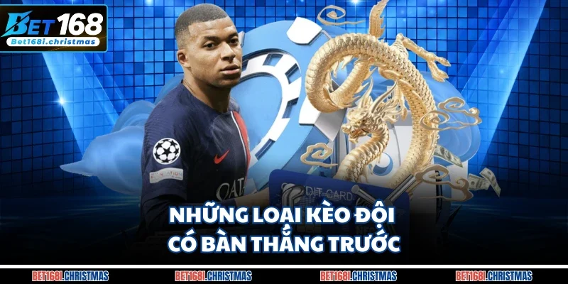 Những loại kèo đội có bàn thắng trước